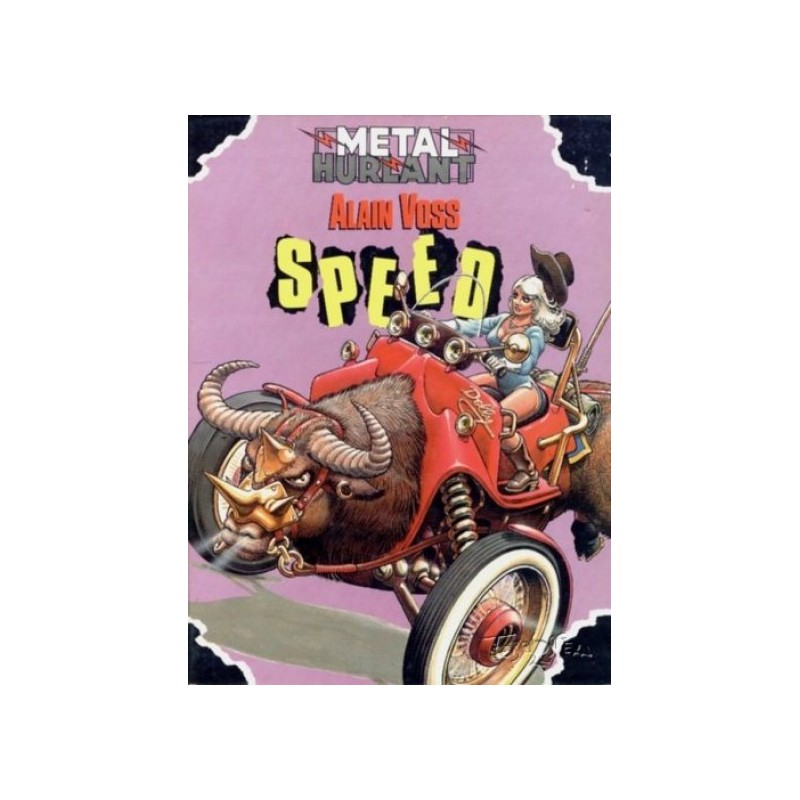 METAL HURLANT : SPEED INTEGRAL CON LOS 3 ALBUMES DE ALAIN VOSS : HEILMAN,EL ARBOL DEL PRRO Y KAR WAR