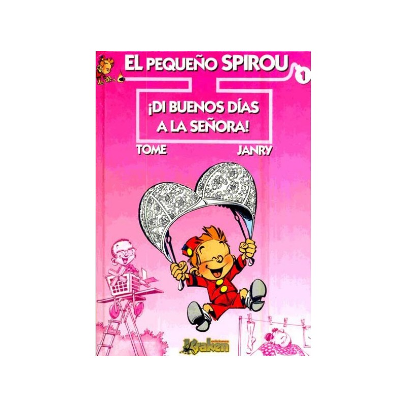 EL PEQUEÑO SPIROU Nº 1 ¡DI HOLA A LA SEÑORA! EDICIONES KRAKEN