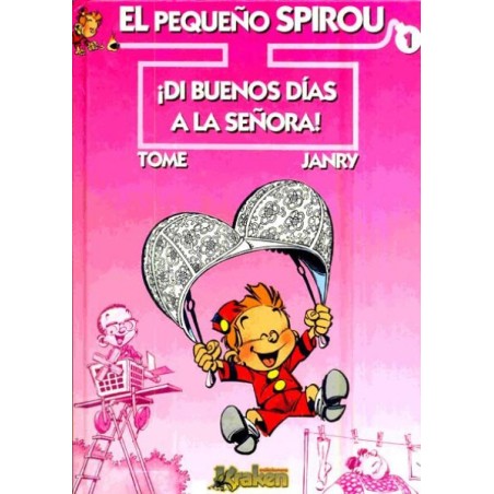 EL PEQUEÑO SPIROU Nº 1 ¡DI HOLA A LA SEÑORA! EDICIONES KRAKEN