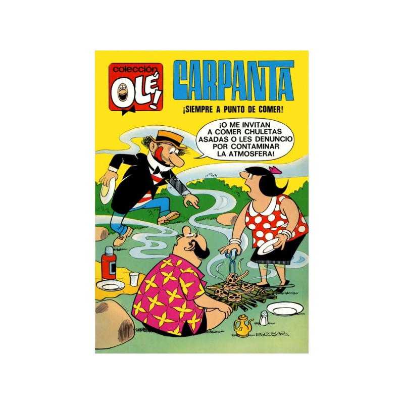 COLECCION ¡ OLE ¡ ED.BRUGUERA 2ª EDICION n. 30 CARPANTA -SIEMPRE A PUNTO DE COMER