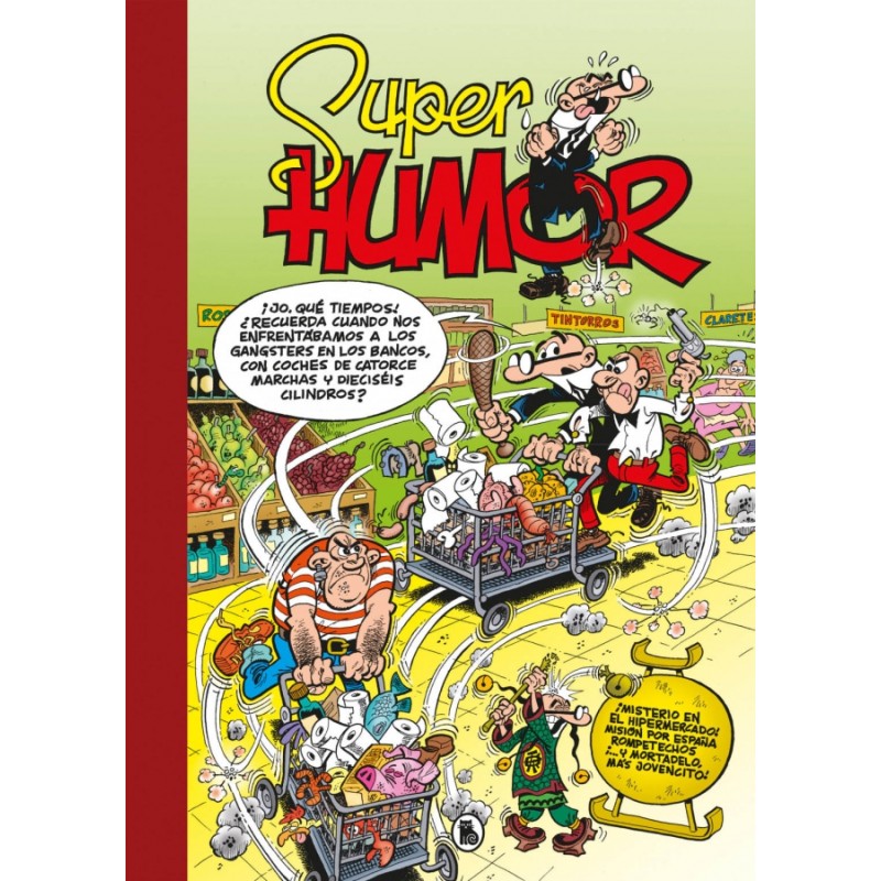 SUPER HUMOR Nº 66 MORTADELO Y FILEMON : ¡ MISTERIO EN EL HIPERMERCADO ¡,MISION POR ESPAÑA, ROMPETECHOS Y ... MORTADELO , MAS JOVENCITO ¡