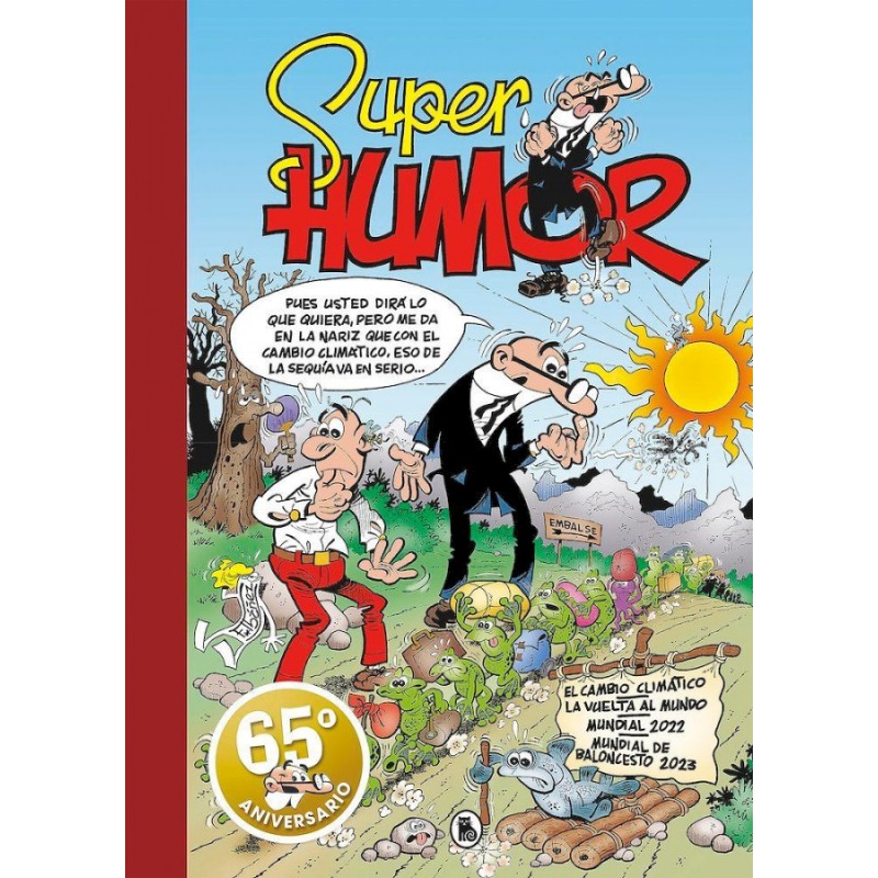 SUPER HUMOR Nº 67 MORTADELO Y FILEMON : EL CAMBIO CLIMATICO , LA VUELTA AL MUNDO , MUNDIAL 2022 , MUNDIAL DE BALONCESTO 2023