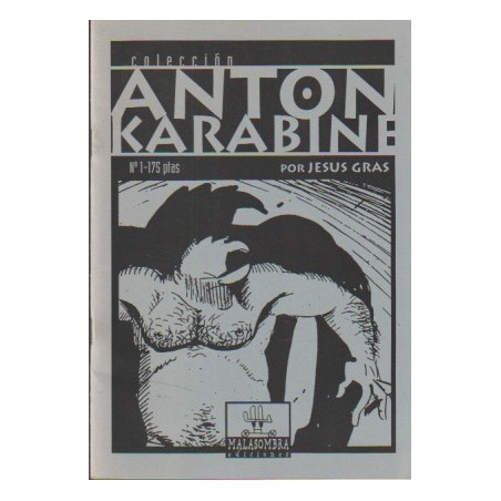 ANTON KARABINE POR JESUS GRAS EDICIONES MALASOMBRA