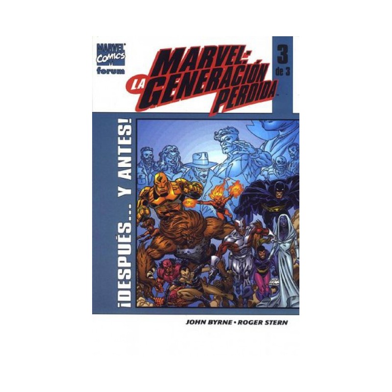 MARVEL LA GENERACION PERDIDA Nº 3 DE 3 : ¡DESPUÉS? Y ANTES ! POR JOHN BYRNE