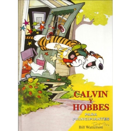 CALVIN Y HOBBES VOL.7 ED.B , CALVIN Y HOBBES PARA PRINCIPIANTES ,ED.B POR BILL WATTERSON