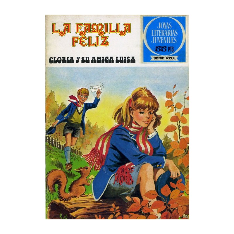 JOYAS LITERARIAS JUVENILES SERIE AZUL Nº 53 Y 60 LA FAMILIA FELIZ : GLORIA Y SU AMIGA LUISA Y LA INSOPORTABLE FAMILIA JEEVONS