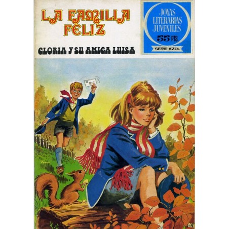 JOYAS LITERARIAS JUVENILES SERIE AZUL Nº 53 Y 60 LA FAMILIA FELIZ : GLORIA Y SU AMIGA LUISA Y LA INSOPORTABLE FAMILIA JEEVONS