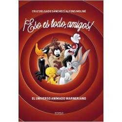 ESO ES TODO , AMIGOS ¡ EL UNIVERSO ANIMADO WARNERIANO , WARNER
