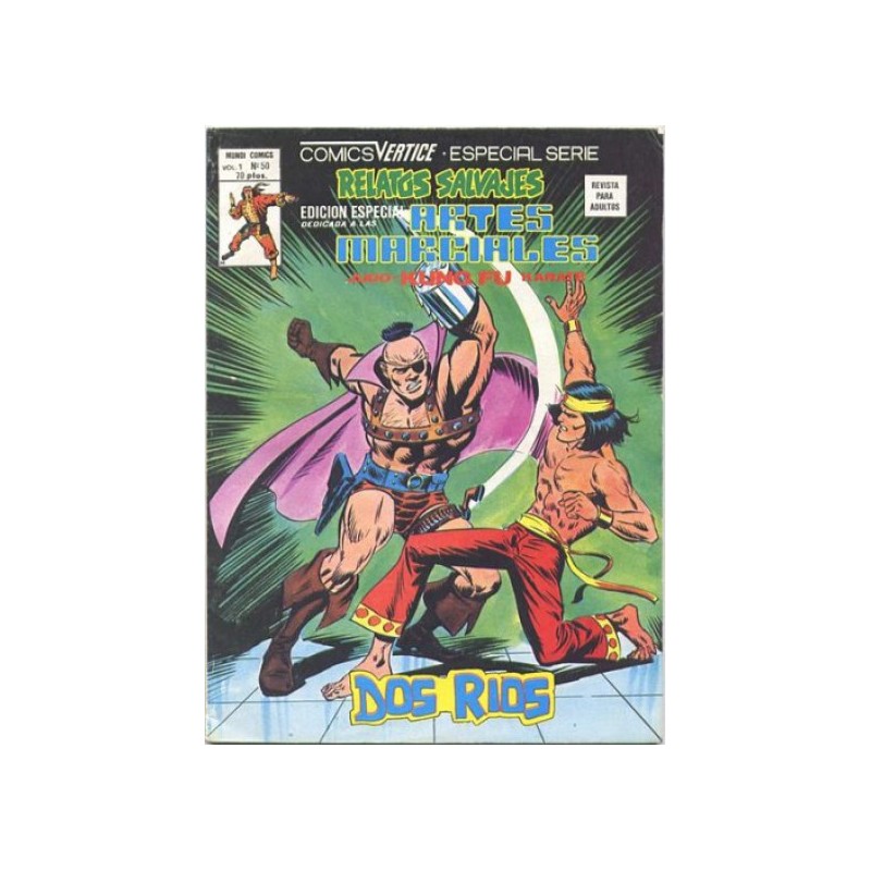 RELATOS SALVAJES ARTES MARCIALES VOL.1 Nº 50 AL 52 : DOS RIOS , ESCALERA A LA RABIA Y TRAIDORES A LA CORONA