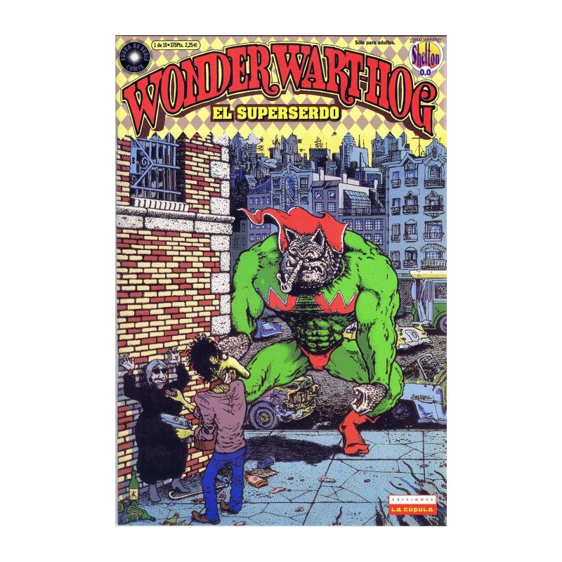 BRUT COMIX WONDER WART-HOG  EL SUPERSERDO POR GILBERT SHELTON Nº 0.0  ( Nº 1 DE 10 )