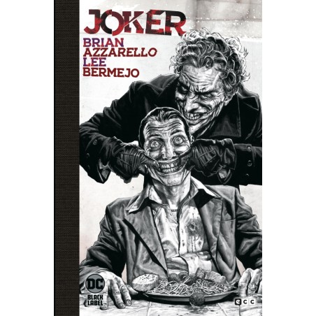 JOKER DELUXE POR BRIAN AZZARELLO YLEE BERMEJO ,DC BLACK LABEL EDICION EN BLANCO Y NEGRO , CARTONE , ED.ECC