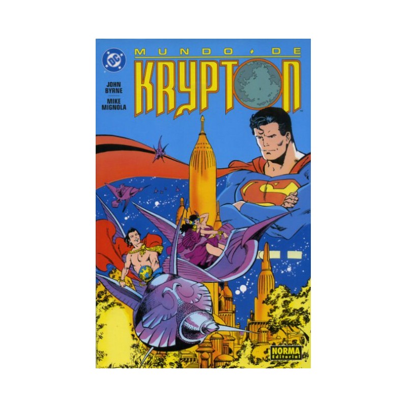 MUNDO DE KRYPTON POR JOHN BYRNE Y MIKE MIGNOLA , EDITORIAL NORMA