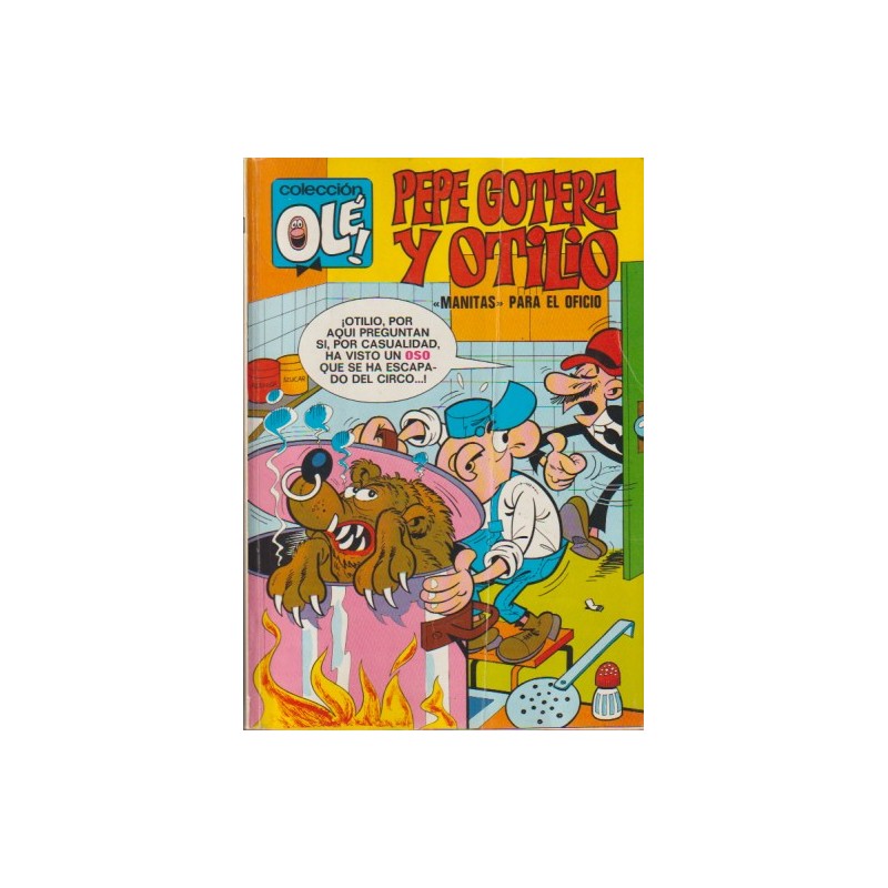 COLECCION OLE Nº 60 1ª EDICION PEPE GOTERA Y OTILIO ED.BRUGUERA : MANITAS PARA EL OFICIO , ,AÑO 1971 , buen estado pero con la portada con señales de haber sido doblada