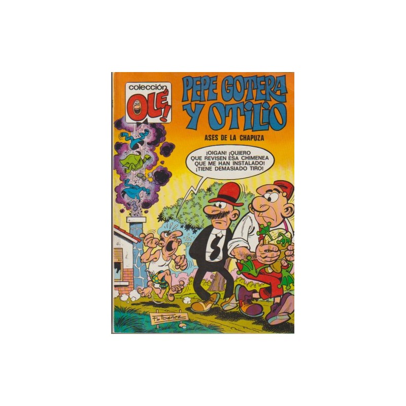 COLECCION OLE Nº 85 1ª EDICION PEPE GOTERA Y OTILIO ED.BRUGUERA : ASES DE LA CHAPUZA ,AÑO 1971