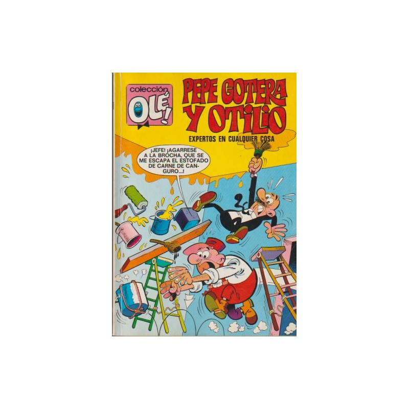 COLECCION OLE Nº 78 1ª EDICION, PEPE GOTERA Y OTILIO ED.BRUGUERA : EXPERTOS EN CUALQUIER COSA ¡ AÑO 1973