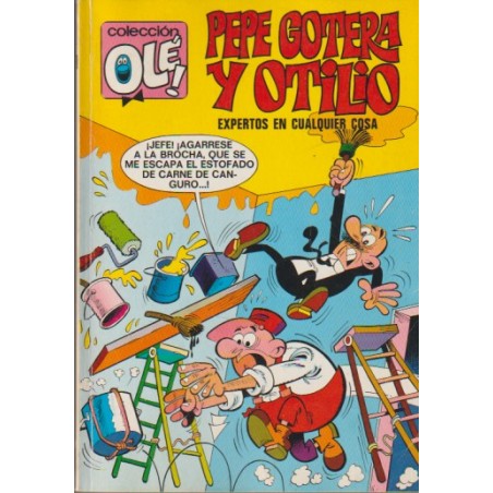 COLECCION OLE Nº 78 1ª EDICION, PEPE GOTERA Y OTILIO ED.BRUGUERA : EXPERTOS EN CUALQUIER COSA ¡ AÑO 1973