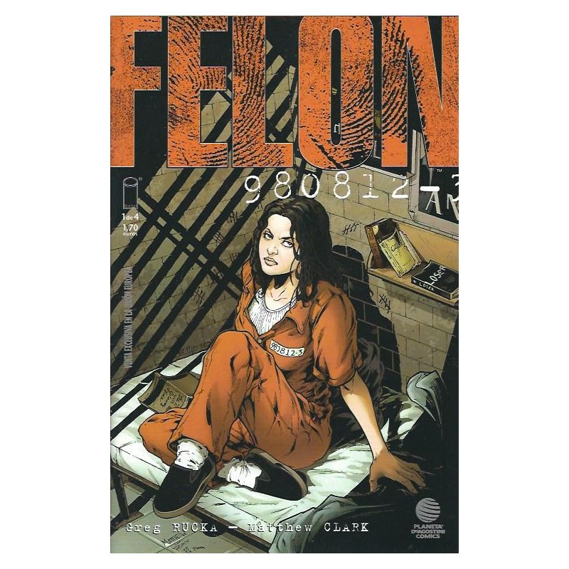 FELON COL.COMPLETA Nº 1 A 4 POR GREG RUCKA