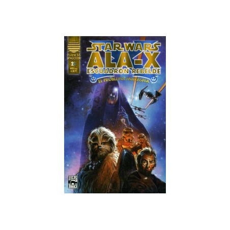STAR WARS ALA-X ESCUADRON REBELDE EL PROBLEMA FANTASMA NUMERO 2 DE 2