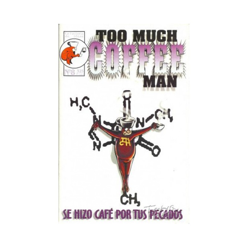 TOO MUCH COFFE Nº 8 SE HIZO CAFE POR TUS PECADOS
