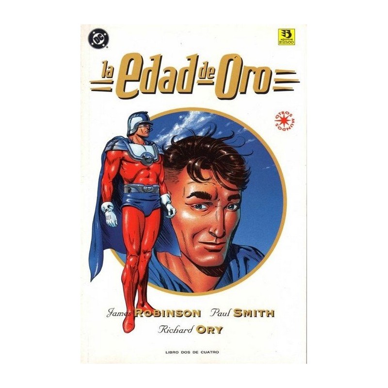 LA EDAD DE ORO Nº 2 DE 4 POR JAMES ROBINSON ED.ZINCO