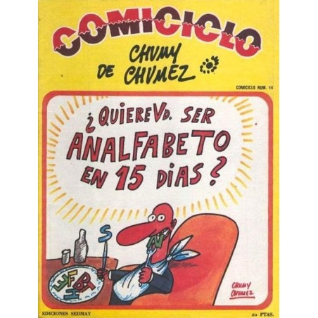 COMICICLO N 14 DE CHUMY CHUMEZ ¿ QUIERE SER ANALFABETO EN 15 DIAS ?