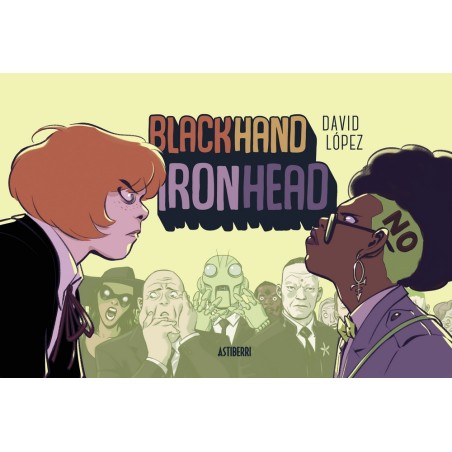 BLACKHAND IRONHEAD VOL.1 POR DAVID LOPEZ