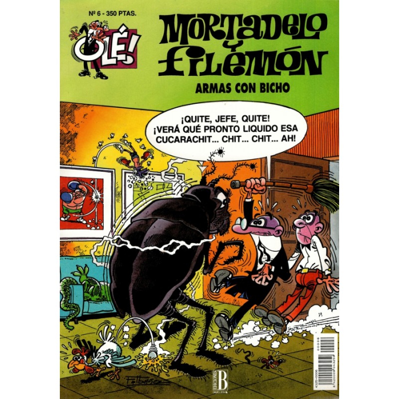 MORTADELO Y FILEMON Nº 6 : ARMAS CON BICHO ,COLECCION OLE EDICIONES B , FORMATO GRANDE