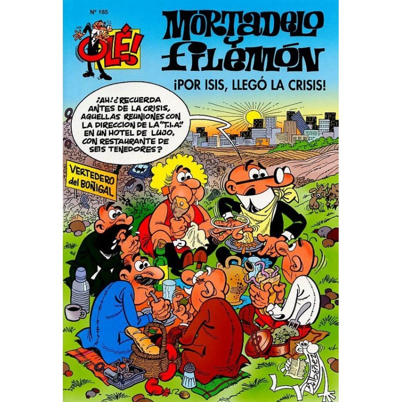 MORTADELO Y FILEMON Nº 185 : ¡ POR ISIS , LLEGO LA CRISIS  ¡ ,COLECCION OLE BRUGUERA CLASICA