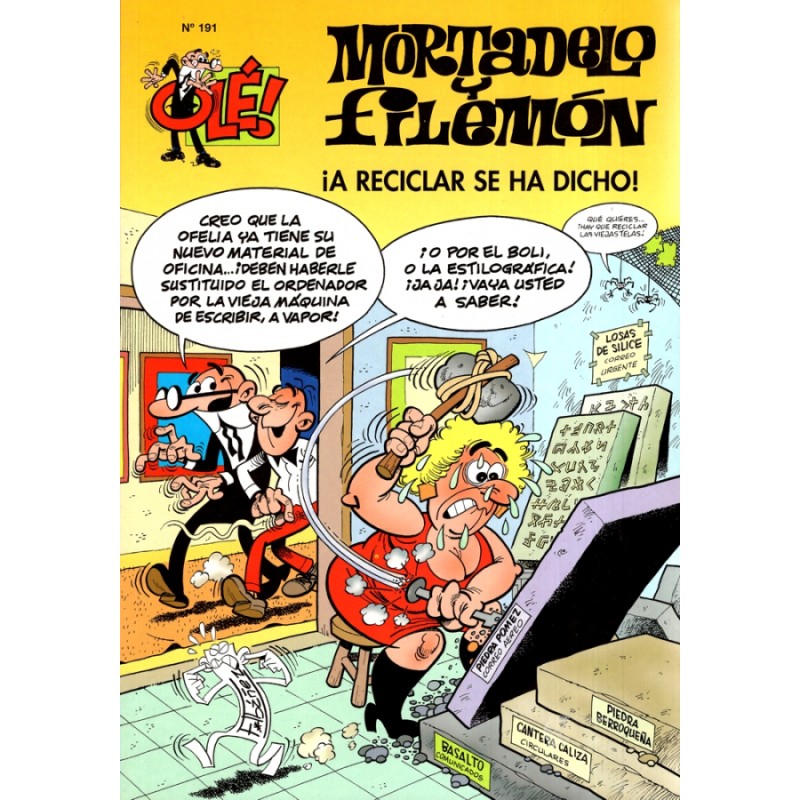 MORTADELO Y FILEMON Nº 191 : A RECICLAR SE HA DICHO ,COLECCION OLE ED.B