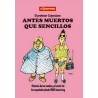 EL PROFESOR COJONCIANO ANTES MUERTOS Y SENCILLOS , HISTORIAS DE LAS Y EL VESTIR DE LOS ESPAÑOLES DESDE 1980 HASTA HOY
