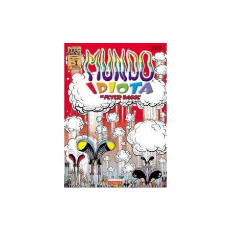 MUNDO IDIOTA Nº 1 POR PETER BAGGE