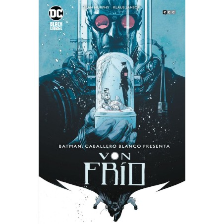 BATMAN CABALLERO BLANCO PRESENTA: VON FRIO