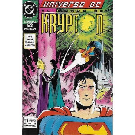 UNIVERSO DC ED.ZINCO Nº 1 Y 2 MUNDO DE KRYPTON , COMPLETA , ( SUPERMAN POR JOHN BYRNE Y MIGNOLA )