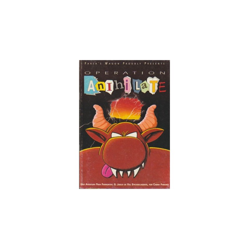 OPERATION ANIHILATE - FARSA'S WAGON - FANHUNTER - CHEMA PAMUNDI - 1994, UNA AVENTURA PARA FANHUNTER EL JUEGO DE ROL EPICODECADENTE