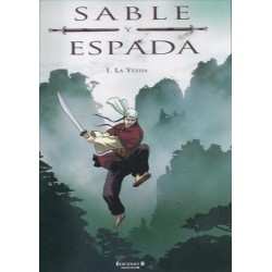 SABLE Y ESPADA Nº 1 A 3 COL.COMPLETA LA YESHAY EN EL CORAZON DE LOS RIOS ,LOS LAGOS Y LAS NIEBLAS DEL ANCIANO INMORTAL
