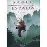 SABLE Y ESPADA Nº 1 A 3 COL.COMPLETA LA YESHAY EN EL CORAZON DE LOS RIOS ,LOS LAGOS Y LAS NIEBLAS DEL ANCIANO INMORTAL