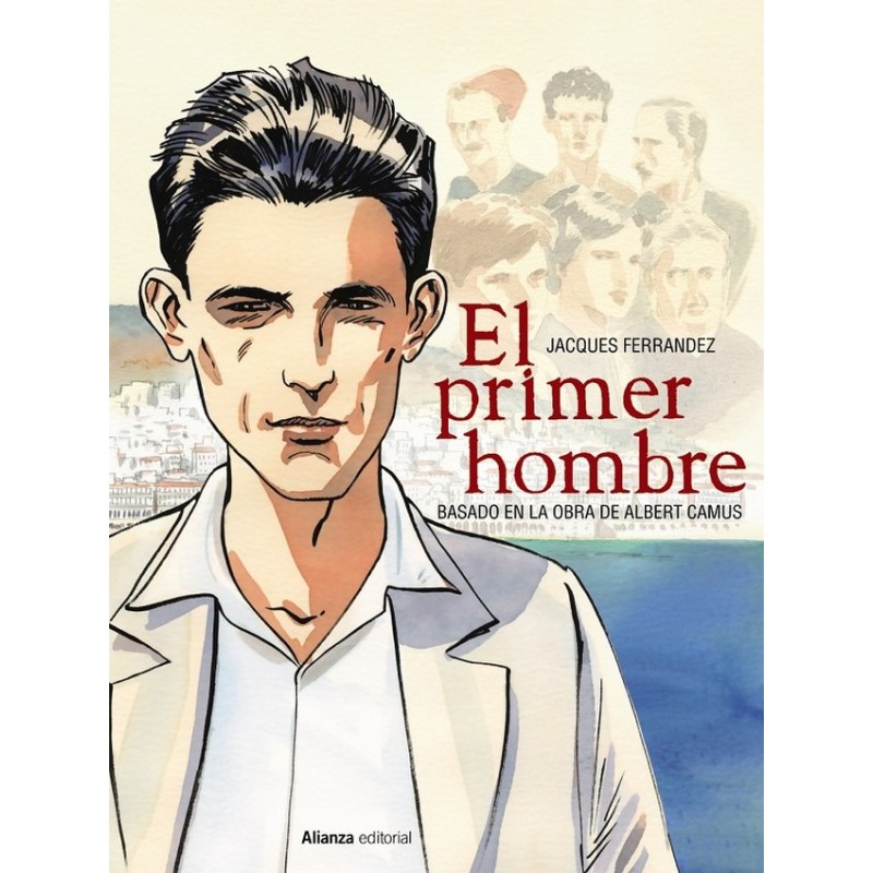 EL PRIMER HOMBRE BASADO EN LA OBRA DE ALBERT CAMUS