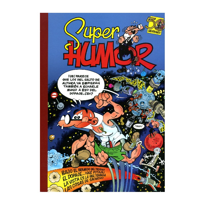 SUPER HUMOR VOL.42 MORTADELO Y FILEMON : BAJO EL BRAMIDO DEL TRUENO ,EL DOPASAJE ...¡ QUE POTAJE ¡, LA VISTA ES LA QUE TRABAJA,LAS COSAS DE SACARINO
