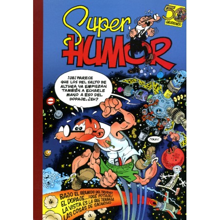 SUPER HUMOR VOL.42 MORTADELO Y FILEMON : BAJO EL BRAMIDO DEL TRUENO ,EL DOPASAJE ...¡ QUE POTAJE ¡, LA VISTA ES LA QUE TRABAJA,LAS COSAS DE SACARINO