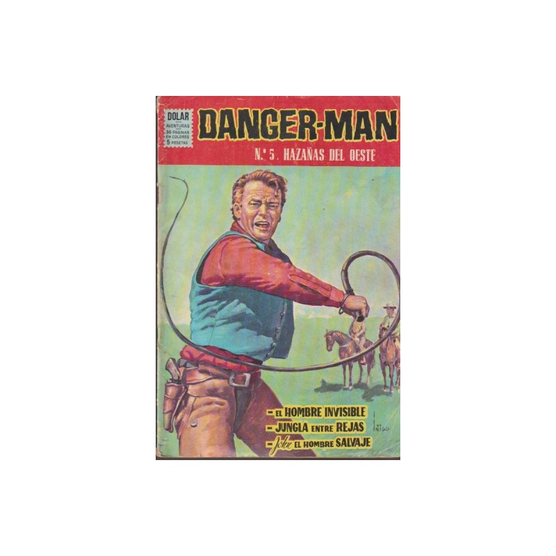 DANGER-MAN Nº 5. HAZAÑAS DEL OESTE. EDITORIAL DOLAR.