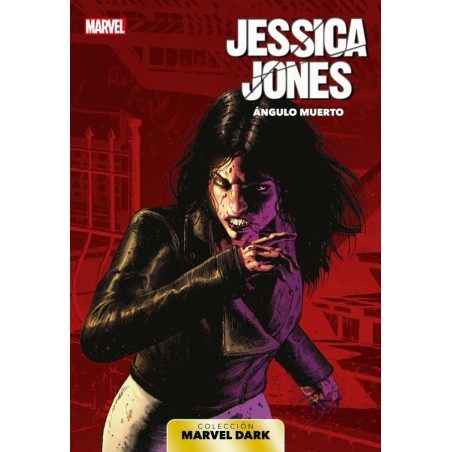 MARVEL DARK VOL.6 JESSICA JONES : ANGULO MUERTO