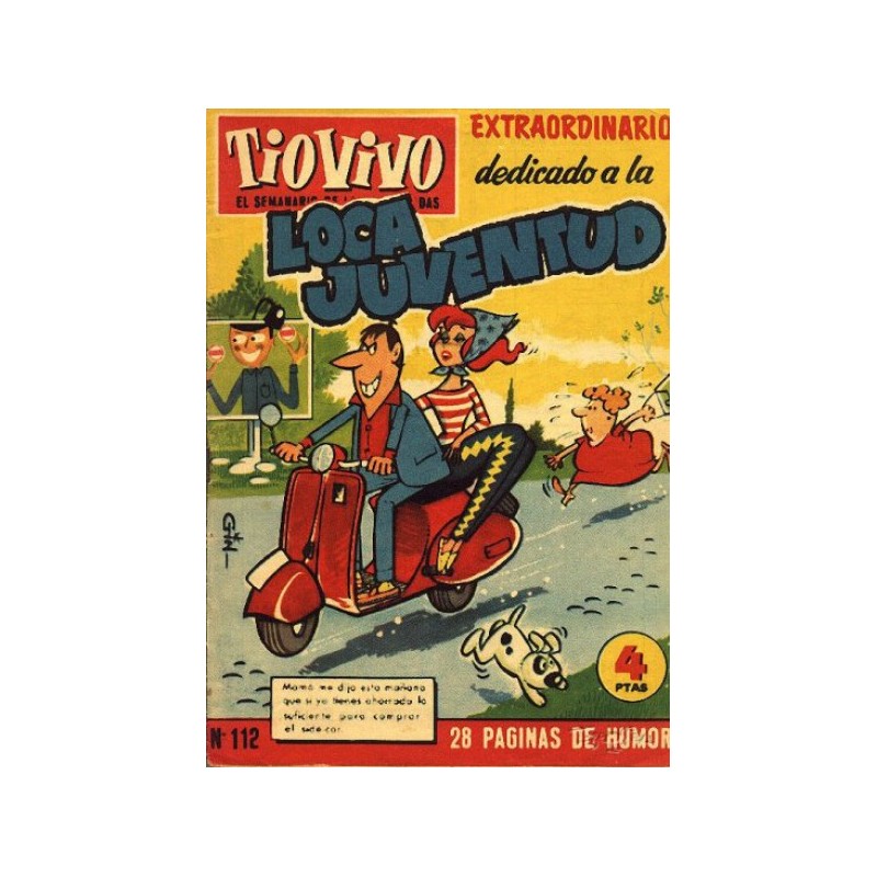 TIO VIVO 1ª EPOCA Nº 112 EXTRAORDINARIO DEDICADO A ESA LOCA JUVENTUD , ED.CRISOL