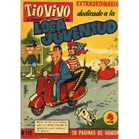 TIO VIVO 1ª EPOCA Nº 112 EXTRAORDINARIO DEDICADO A ESA LOCA JUVENTUD , ED.CRISOL