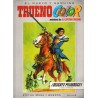 EL NUEVO Y GENUINO TRUENO COLOR VOLUMENES 1 Y 2 : A SANGRE Y FUEGO ,RESCATE PELIGROSO Y OTRAS AVENTURAS