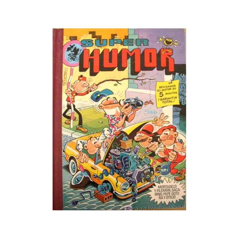 SUPER HUMOR Nº 37 ( XXXVII ) ED.BRUGUERA 1ª ED OCTUBRE 1981: MORTADELO Y FILEMON,PEPE GOTERA Y OTILIO Y SACARINO