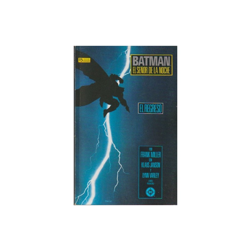 BATMAN EL SEÑOR DE LA NOCHE Nº 1 Y 4 : EL REGRESO Y EL FIN POR FRANK MILLER Y KLAUS JANSON EDICIONES ZINCO