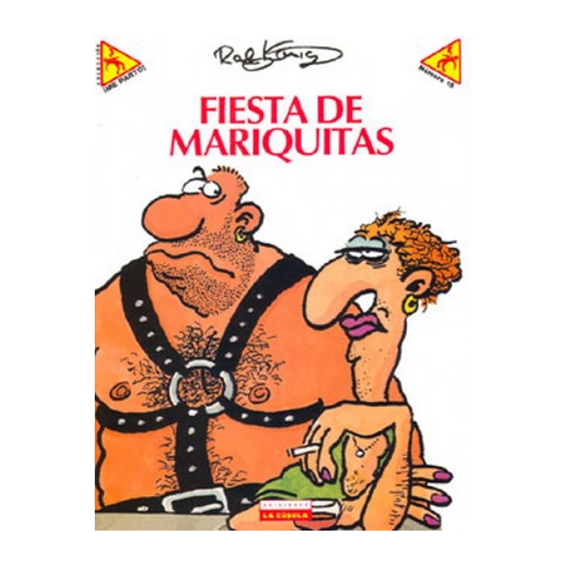 COLECCION ME PARTO ¡ Nº 15 FIESTAS DE MARIQUITAS POR RALF KONIG