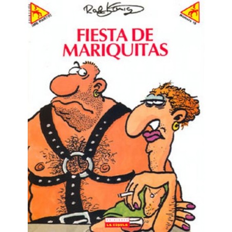 COLECCION ME PARTO ¡ Nº 15 FIESTAS DE MARIQUITAS POR RALF KONIG