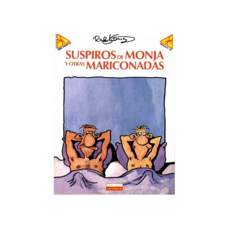 COLECCION ME PARTO Nº 12 SUSPIROS DE MONJA Y OTRAS MARICONADAS POR RALF KONIG