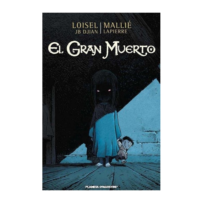 EL GRAN MUERTO VOL.1 POR LOISEL ,VICENT MALLE Y LAPIERRE